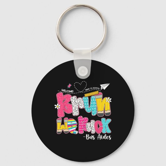 Bruh We Back Bus Aides Welcome Back To School  Keychain (Front)