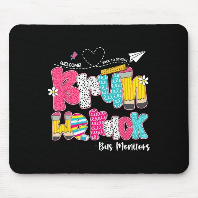 Bruh We Back Bus Monitors Welcome Back To School  Mouse Pad (Front)