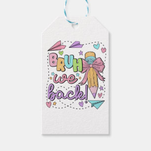 Bruh We Back Funny Back to School Kindergarten Gift Tags