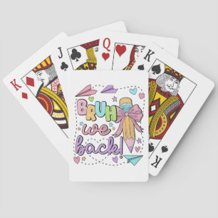 Bruh We Back Funny Back to School Kindergarten Playing Cards