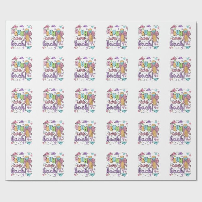 Bruh We Back Funny Back to School Kindergarten Wrapping Paper (Flat)