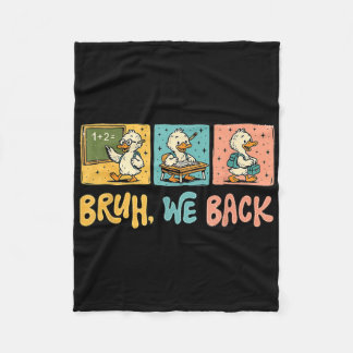 Bruh We Back Funny Silly Goose Back To School Teac Fleece Blanket