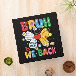 Bruh We Back Second 2nd Grade Back to School Binder