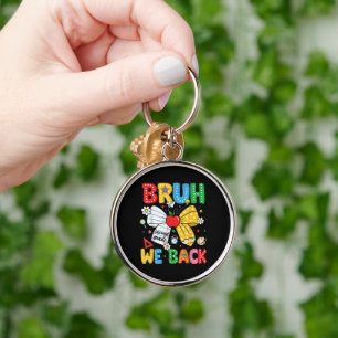Bruh We Back Second 2nd Grade Back to School Keychain