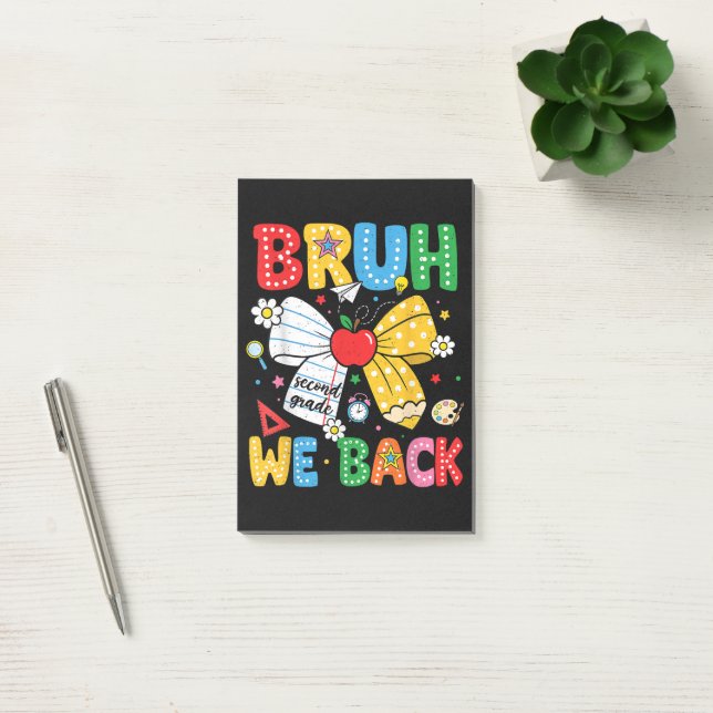Bruh We Back Second 2nd Grade Back to School Post-it Notes (Office)