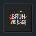 Bruh We Back Speech Pathology Life Cute Back To Sc Magnet<br><div class="desc">Bruh We Back Speech Pathology Life Cute Back To School</div>