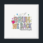 Bruh We Back Speech Pathology Life Funny Back To S Magnet<br><div class="desc">Bruh We Back Speech Pathology Life Funny Back To School</div>
