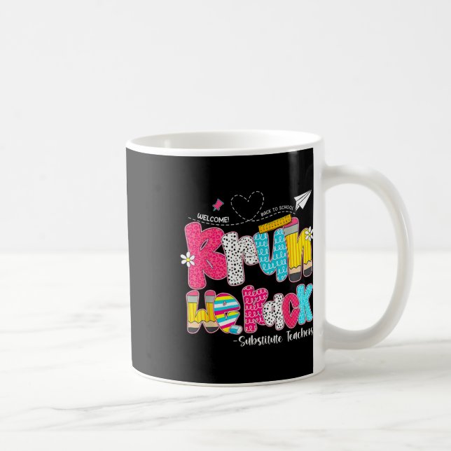Bruh We Back Substitute Teachers Welcome Back To S Coffee Mug (Right)
