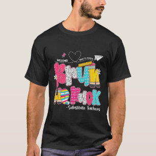 Bruh We Back Substitute Teachers Welcome Back To S T-Shirt