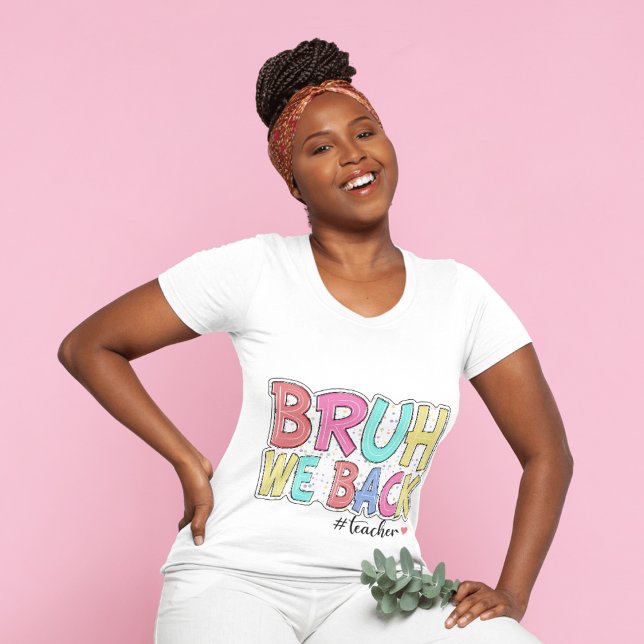 Bruh We Back Teacher Tshirt (Créateur téléchargé)