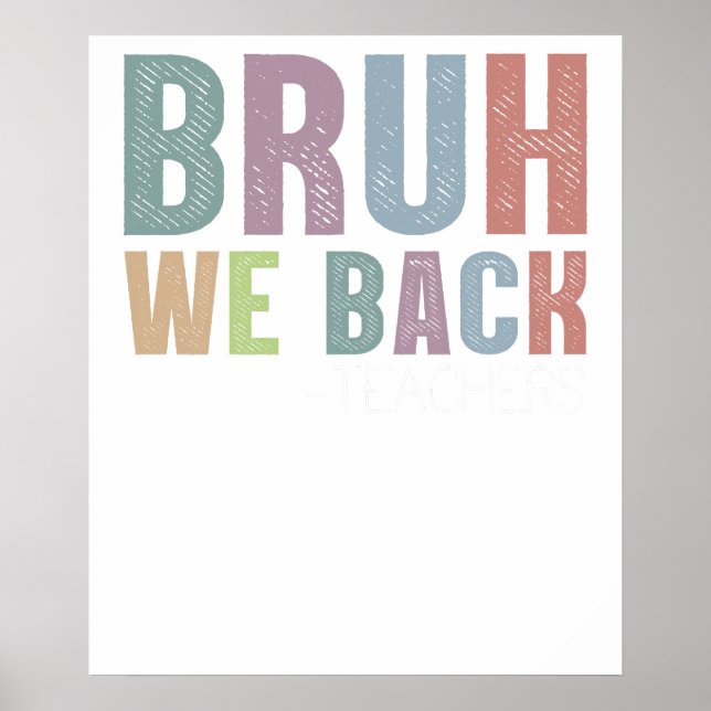 bruh we back teachers 2 poster (Front)