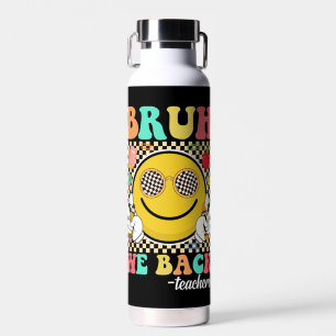 Bruh We Back Teachers Funny Back To School Groovy Water Bottle