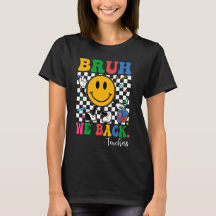Bruh We Back Teachers Retro Back To School Boys Gi T-Shirt