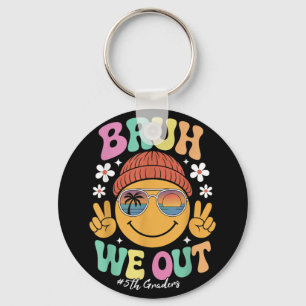 Bruh We Out 5th Graders Fifth Grade Last Day Of Sc Keychain
