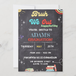 Bruh We Out Chalkboard pre k Graduation  Invitation
