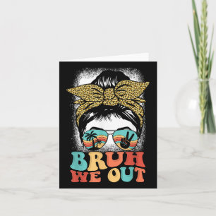 Bruh We Out Coquette Bow Happy Last Day Of School  Card