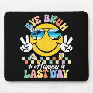 Bruh We Out Happy Last Day Of School Teacher Kids Mouse Pad