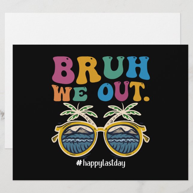 Bruh We Out Happy Last Day Of School Teacher  Letterhead (Front/Back)