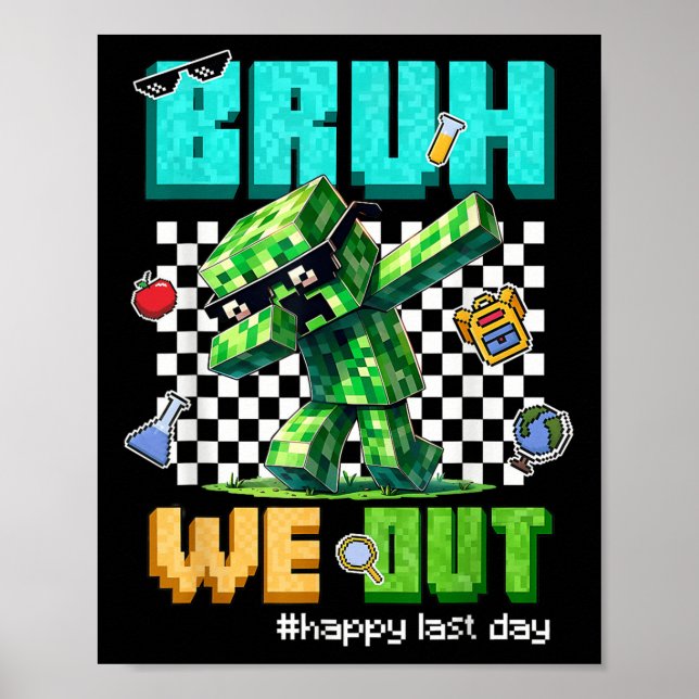 Bruh We Out Teacher Kids Last Day Of School Video  Poster (Front)