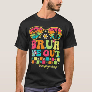 Bruh We Out Teachers Cute End Of School Year T-Shirt