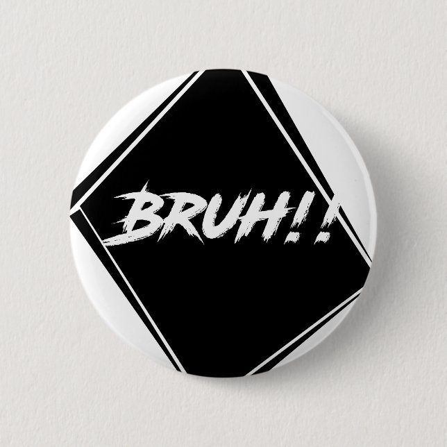 "Bruh" Word Design 2 Inch Round Button (Front)