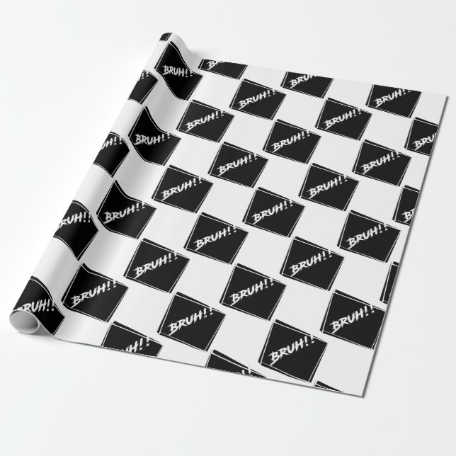 "Bruh" Word Design Wrapping Paper (Unrolled)