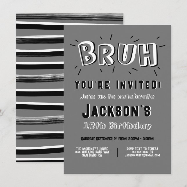 Bruh, you're invited black & white birthday invitation (Front/Back)