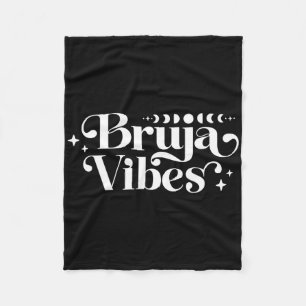 Bruja Witch Vibes Spiritual Bruja Vibes Latina Bru Fleece Blanket
