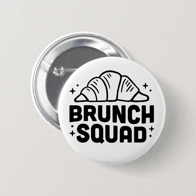 Brunch girls squad croissant lovers 2 inch round button (Front & Back)