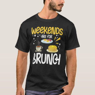 Brunch Ideas Food Recipes Mimosa Breakfast Sunday T-Shirt