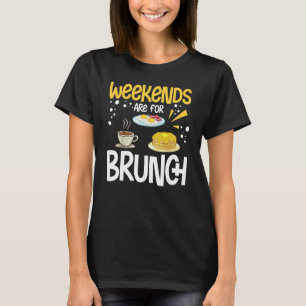 Brunch Ideas Food Recipes Mimosa Breakfast Sunday T-Shirt