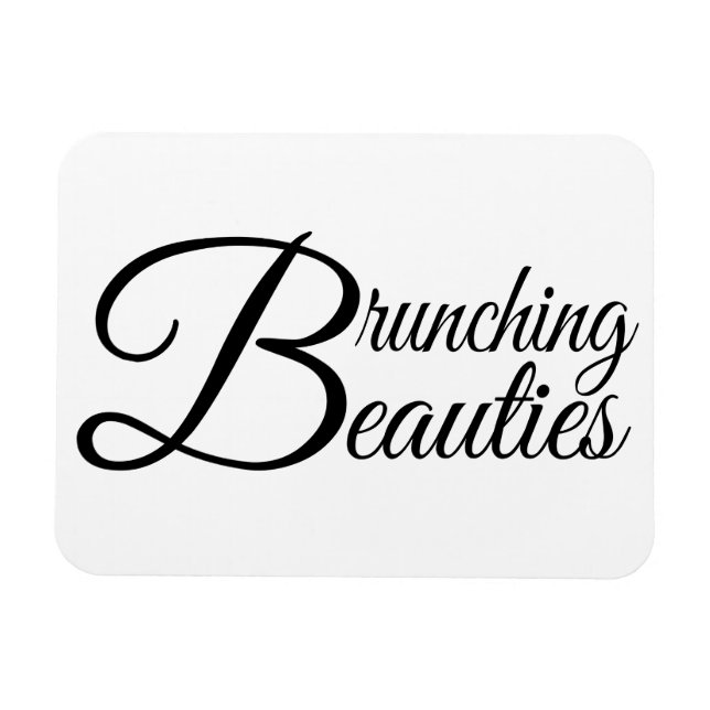 Brunching Beauties Magnet (Horizontal)