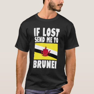 Brunei Flag Design  If lost send me to Brunei T-Shirt