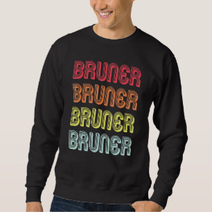 Bruner Surname Retro Vintage 80s Birthday Reunion Sweatshirt