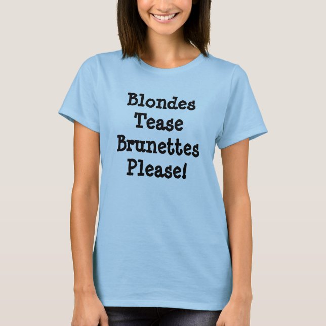 Brunettes please IMF T-Shirt (Front)