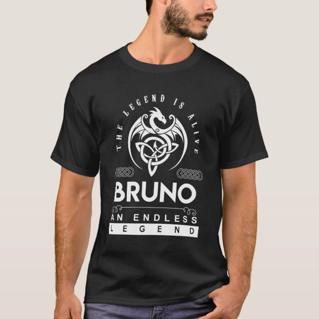 Bruno Name T Shirt - Bruno The Legend Is Alive - A (Front)