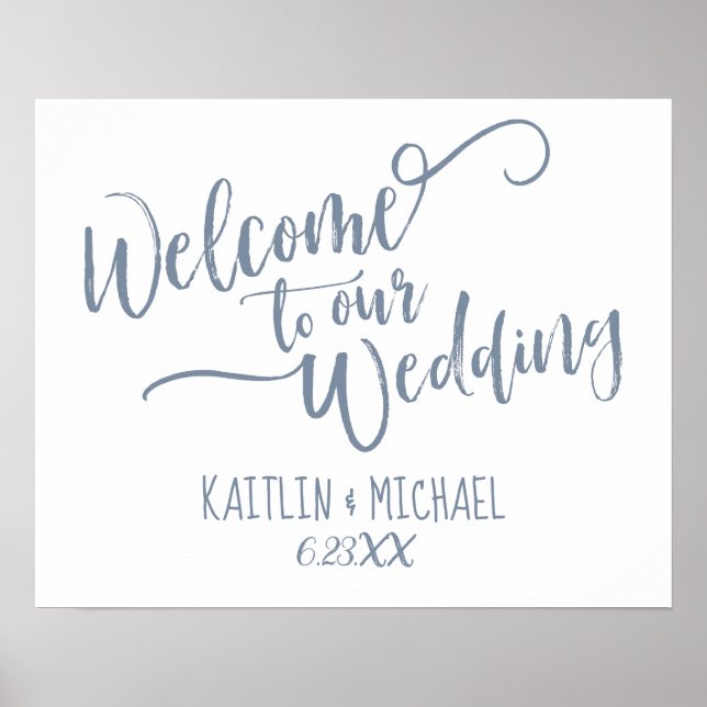 Brush Calligraphy Wedding Welcome Sign- Dusty Blue Poster (Front)