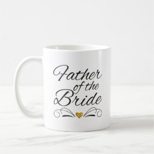 Brush Script Heart of Gold Father of the Bride Coffee Mug