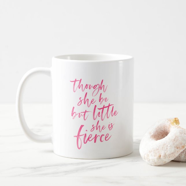Brush Script Little But Fierce William Shakespeare Coffee Mug (With Donut)