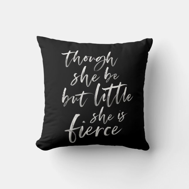 Brush Script Little But Fierce William Shakespeare Throw Pillow (Front)