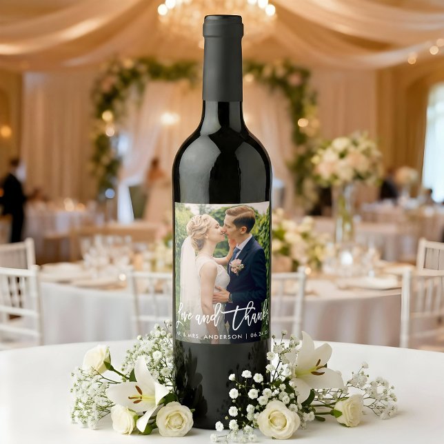 Brush Script Wedding Photo Love and Thanks Modern Wine Label (Customize to change your personalized text size or text style.)