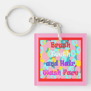 Brush Teeth Hair Wash Face fun kids bright design  Keychain