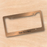 Brushed Copper metal Look Metallic Text License Plate Frame<br><div class="desc">This design may be personalized in the area provided by changing the photo and/or text. Or it can be customized by choosing the click to customize further option and delete or change the colour, the background, add text, change the text colour or style, or delete the text for an image...</div>