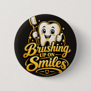 Brushing Up on Smiles Cute Dentist Gift 2 Inch Round Button