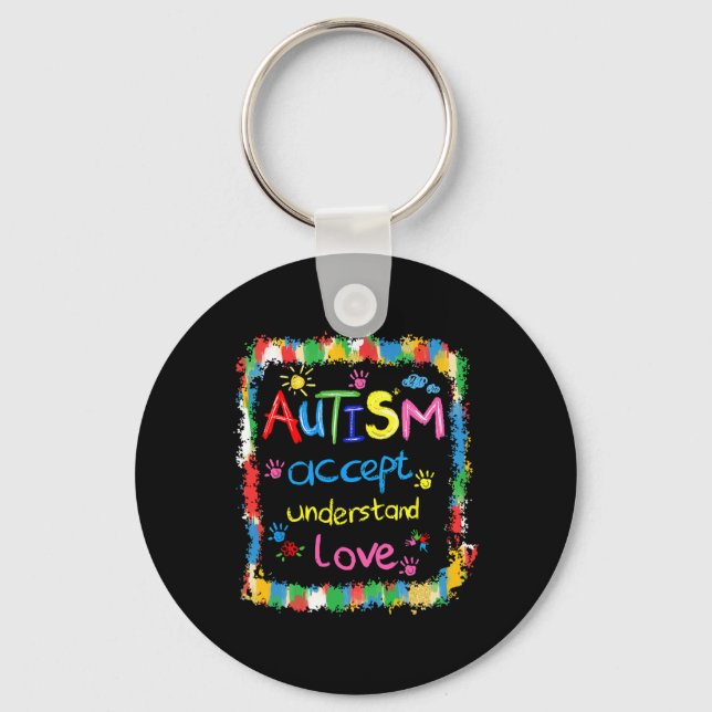 Brushstroke Autism Awareness Accept Understand Lov Keychain (Front)
