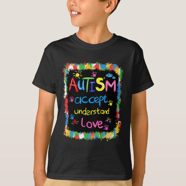 Brushstroke Autism Awareness Accept Understand Lov T-Shirt (Front)
