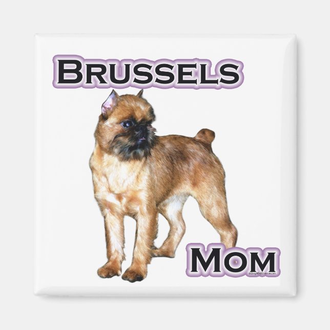 Brussels Griffon Mom; Mom of Brussels Griffon Magnet (Front)