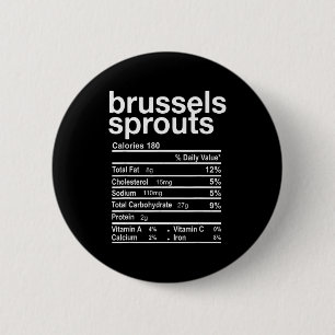 Brussels Sprout Nutrition Facts Funny Thanksgiving 2 Inch Round Button