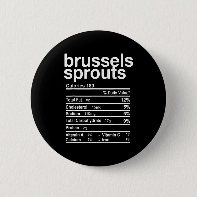 Brussels Sprout Nutrition Facts Funny Thanksgiving 2 Inch Round Button (Front)