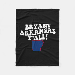 Bryant Arkansas Y'all Ar Southern Accent Vacation Fleece Blanket